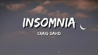 Craig David  Insomnia Lyrics [upl. by Oir]