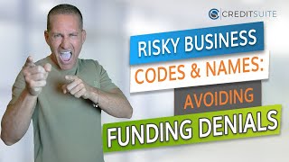 Risky Business Codes and Names Avoiding Funding Denials [upl. by Lemahs]