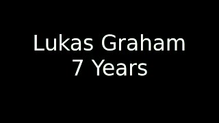 7 Years Old Lukas Graham  LyricOFFICIAL [upl. by Turpin409]