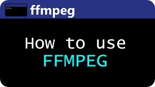 How to use FFMPEG [upl. by Colbye]