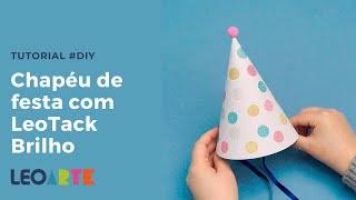 Tutorial Chapéu de festa com LeoTack Brilho DIY  LeoArte  LEONORA [upl. by Sarita]