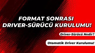 Format Sonrası DriverSürücü Yükleme Basit Otomatik Kurulum [upl. by Acker511]