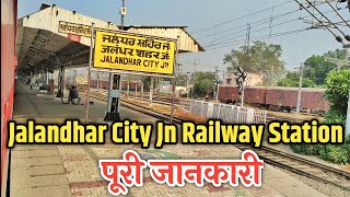 Jalandhar City Jn Railway Station Indian Railways  Jalandhar City Jn full information [upl. by Naicad344]