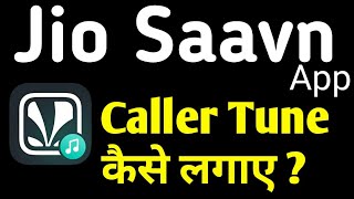 Jio Saavn App se Caller tune kaise Lagaye [upl. by Atinar]