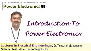 PE01 Introduction To Power Electronics [upl. by Peppard408]