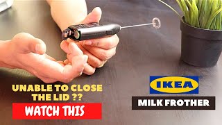 IKEA Milk Frother Battery Installation and Trick To Close the Lid [upl. by Herzig]