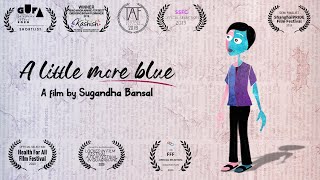 A Little More Blue  A film on Gender Identity [upl. by Marlen]