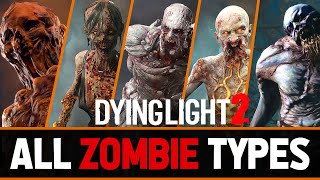 All Zombie Types In Dying Light 2  Special Mutations Showcase With Gameplay  2022 [upl. by Gnaht]