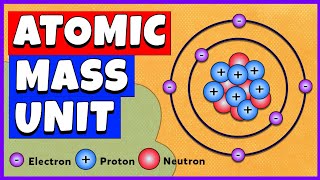 Atomic Mass Unit  Chemistry [upl. by Alamap]