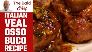 Italian Veal Osso Buco Recipe [upl. by Nwahsiek764]