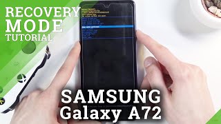 SAMSUNG Galaxy A72 Recovery Mode Overview  How to Enter amp Quit Recovery Mode [upl. by Savart]