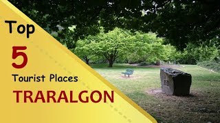 quotTRARALGONquot Top 5 Tourist Places  Traralgon Tourism  AUSTRALIA [upl. by Leuamme]