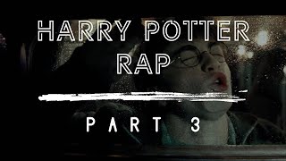 Harry Potter — The Rap PART 3 [upl. by Collier]