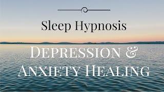 Sleep Hypnosis for Anxiety and Depression Healing [upl. by Ahsok]