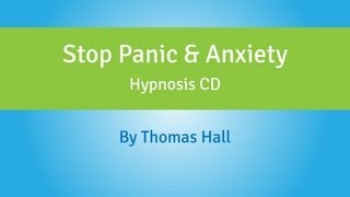 Stop Panic amp Anxiety  Hypnosis CD  By Minds in Unison [upl. by Adnamar]