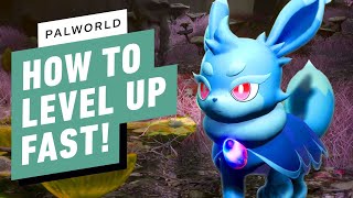 Palworld How to Level Up Fast [upl. by Shriver]