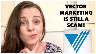 Is Vector Marketing a Scam  Part 2 [upl. by Affrica]