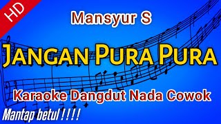 Karaoke Dangdut quotJANGAN PURA PURAquot Mansyur S [upl. by Stich]