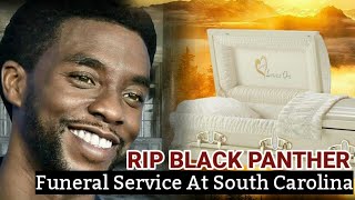 Chadwick Boseman Funeral SERVICEOPEN CASKET In South Carolina [upl. by Lizabeth945]