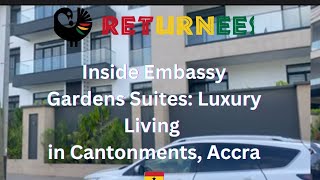 Inside Embassy Gardens Suites Luxury Living in Cantonments Accra 🇬🇭 [upl. by Lrub]