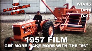 1957 Allis Chalmers Dealer Movie Get More Make More With The 66 Combine [upl. by Lakim]