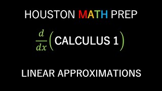 Linear Approximations Calculus 1 [upl. by Wennerholn905]