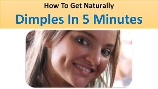 How To Get Dimples Naturally In 5 Minutes [upl. by Fauman]