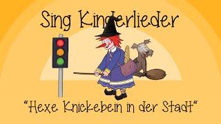 Hexe Knickebein in der Stadt  Sing Kinderlieder präsentiert Hexe Knickebein  Neue Kinderlieder [upl. by Airdnaxela]