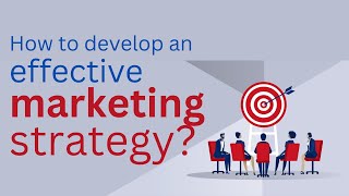 How to develop an effective marketing strategy [upl. by Cornall]