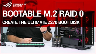 Z270 How to Create a Bootable M2 PCIe Raid Disk [upl. by Zacek474]