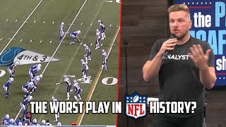 Pat McAfee Explains the Worst Play in NFL History [upl. by Lingwood]