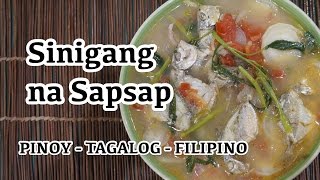 Paano magluto Sinigang na Sapsap Recipe  Pinoy Tagalog Filipino [upl. by Cleaves]