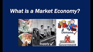 What is a Market Economy [upl. by Lurleen]