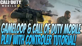 How To Use A Controller In Gameloop and Call Of Duty Mobile Tutorial  Gameloop Key Mapping [upl. by Enirok]