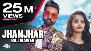 Jhanjhar Official Video Raj Mawer  New Haryanvi Songs 2019  Latest Haryanvi Songs 2019 [upl. by Nimsaj]