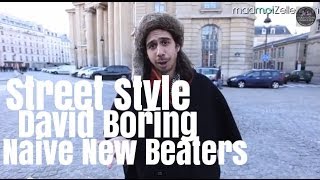 David Boring Naive New Beaters le Street Style [upl. by Siver]