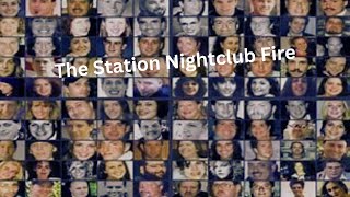 The Station Nightclub Fire [upl. by Buzz450]