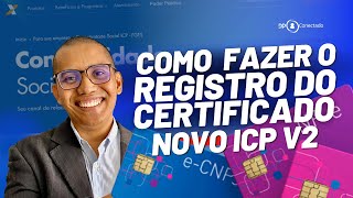 COMO FAZER O REGISTRO DO CERTIFICADO NOVO CONECTIVIDADE ICP V2 [upl. by Eberto]