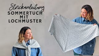 Strickanleitung sommerliches Dreieckstuch mit Lochmuster [upl. by Benoite676]