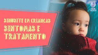 Sinusite em crianças Sintomas e tratamento [upl. by Studdard]