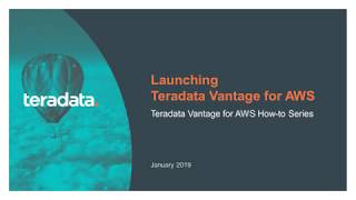 Teradata Vantage  Launching Teradata Vantage for AWS [upl. by Ellinej979]