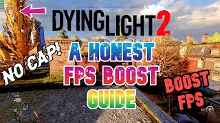 Dying Light 2 Fps Boost [upl. by Jala]