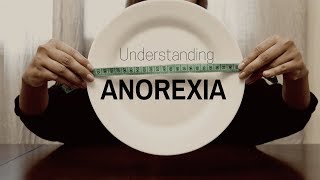 Understanding anorexia [upl. by Matuag]