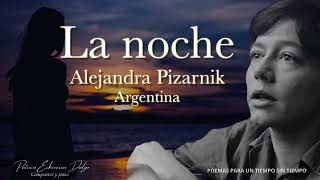 LA NOCHE Alejandra Pizarnik [upl. by Ahseki]