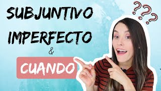 Spanish Subjunctive Subjuntivo Imperfecto amp CUANDO  4 Usos [upl. by Dawn]