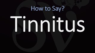 How to Pronounce Tinnitus CORRECTLY [upl. by Beryl326]