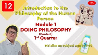 Introduction to the Philosophy of the Human Person Module 1Doing Philosophy Content1st Quarter [upl. by Ellerol]