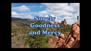 quotSurely Goodness and Mercyquot [upl. by Anidem]