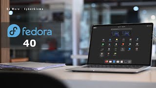 Fedora 40  Whats New [upl. by Tebzil]