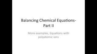 Balancing Chemical Equations Part II  Chemistry Tutorial [upl. by Calica]